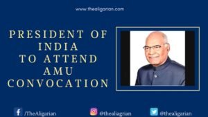 President Kovind to attend annual convocation of AMU.