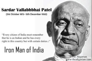 Relevance and Importance of Sardar Patel in Today’s India.
