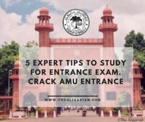 5 Expert Tips to study for Entrance Exam | Crack AMU Entrance
