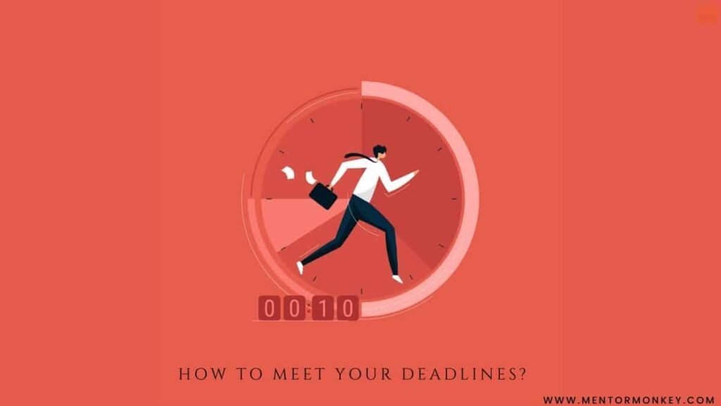 How to meet your deadlines in 5 simple steps? How to meet your deadlines in 5 simple steps?