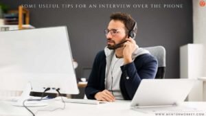 5 Tips for an Interview over the Phone