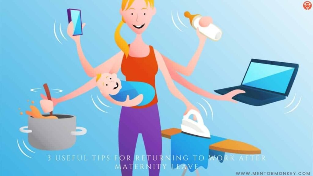 3 Useful Tips for Returning to Work After Maternity Leave. 3 Useful Tips for Returning to Work After Maternity Leave.