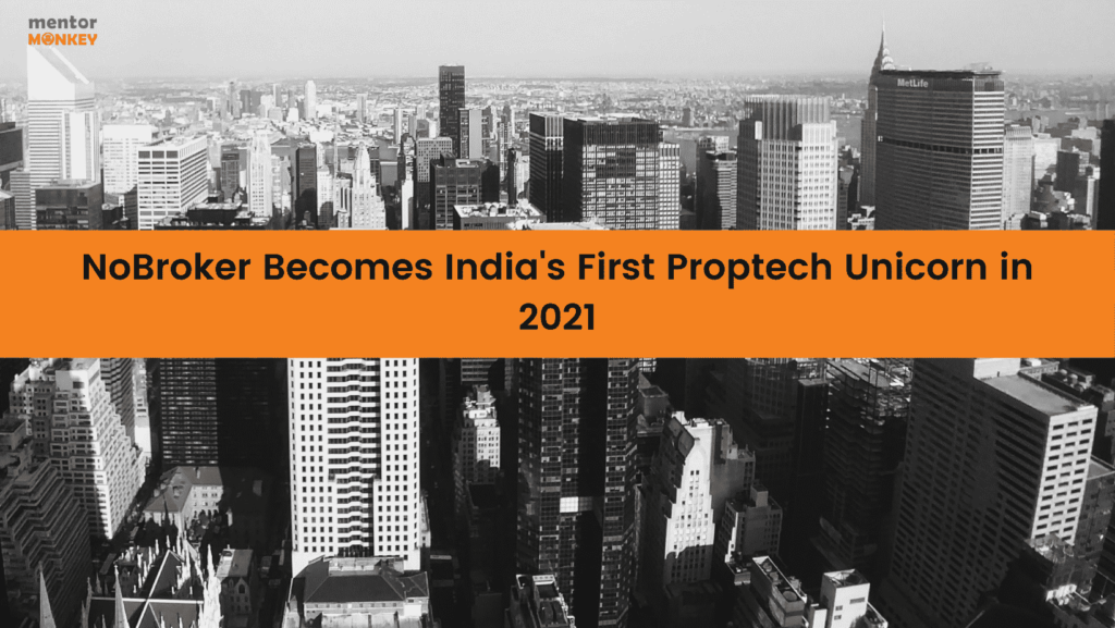 NoBroker becomes India's first proptech unicorn in 2021