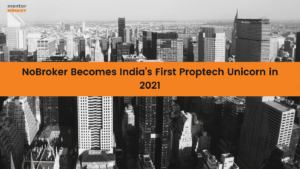 NoBroker becomes India’s first proptech unicorn in 2021
