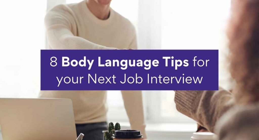 8 Body Language Tips for your Next Job Interview – Beyond Grades – Online Mentors India 8 Body Language Tips for your Next Job Interview – Tips for Success in any Interview – Beyond Grades – Online Mentors India