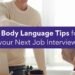 8 Body Language Tips for your Next Job Interview – Beyond Grades – Online Mentors India 8 Body Language Tips for your Next Job Interview – Tips for Success in any Interview – Beyond Grades – Online Mentors India