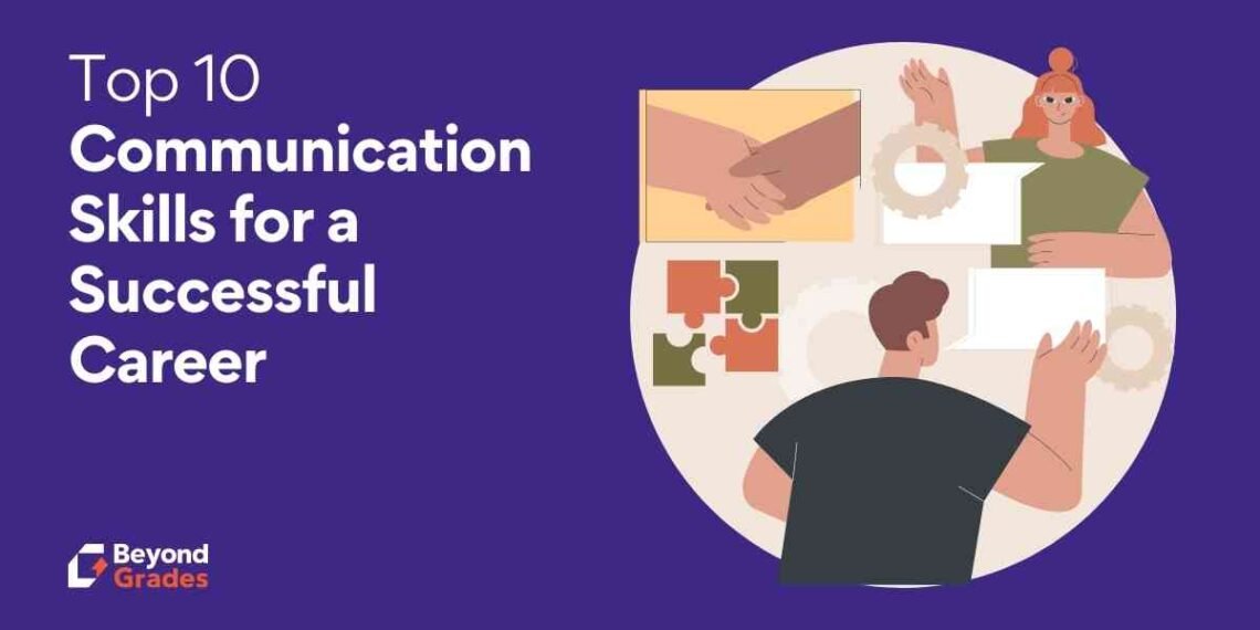 Top 10 Communication Skills for a Successful Career – Beyond Grades – Online Mentors India