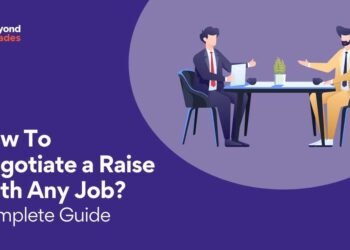 How To Negotiate a Raise With Any Job – Beyond Grades – Online Mentors India