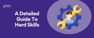 What are Hard Skills – Beyond Grades – Online Mentors India
