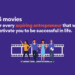 Movies for aspiring Entrepreneur