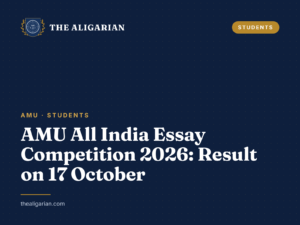 AMU All India Essay Competition 2026: Result on 17 October