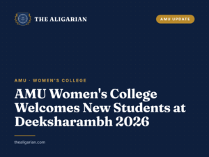 AMU Women’s College Welcomes New Students at Deeksharambh 2026
